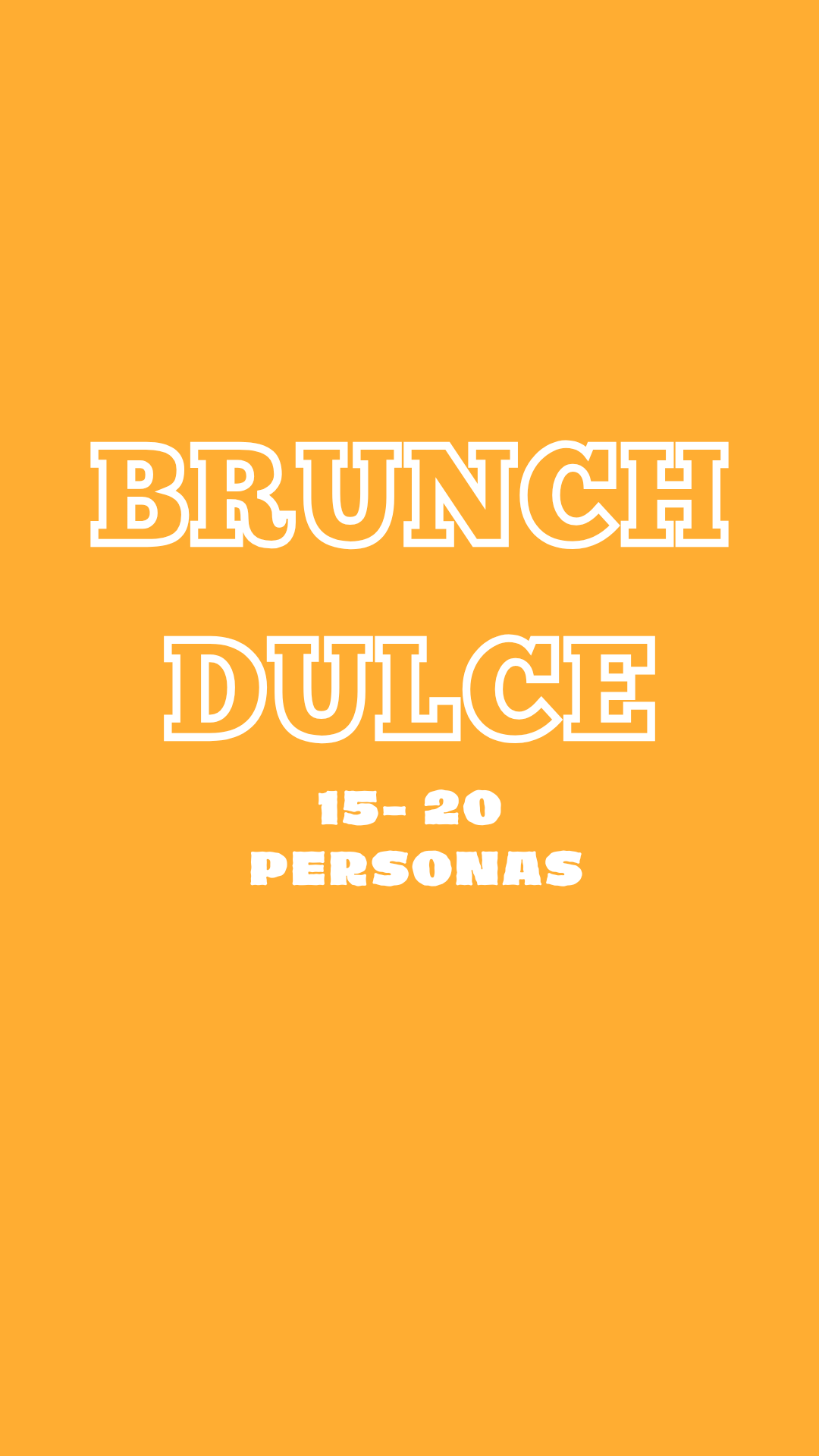 Brunch Dulce 15-20 personas